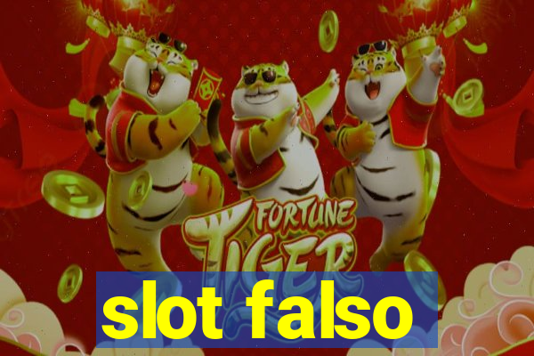 slot falso