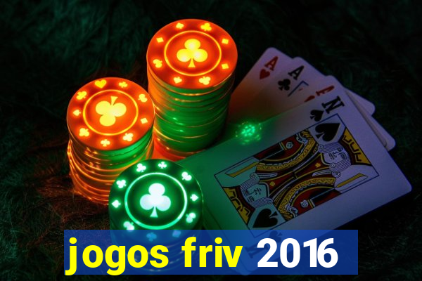 jogos friv 2016