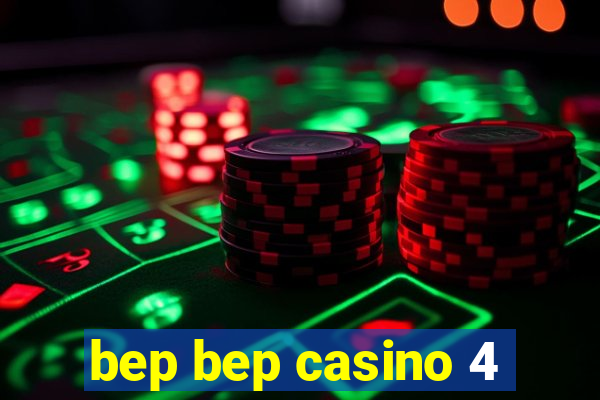 bep bep casino 4