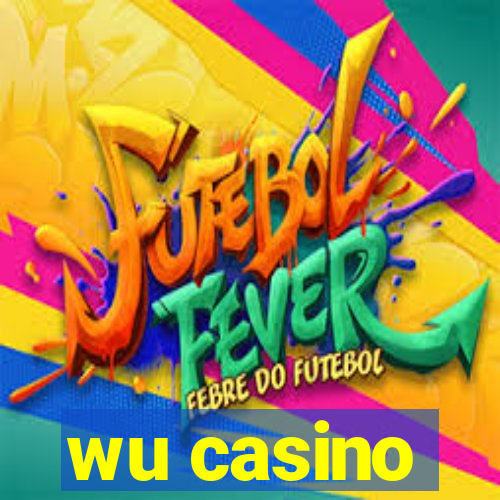 wu casino