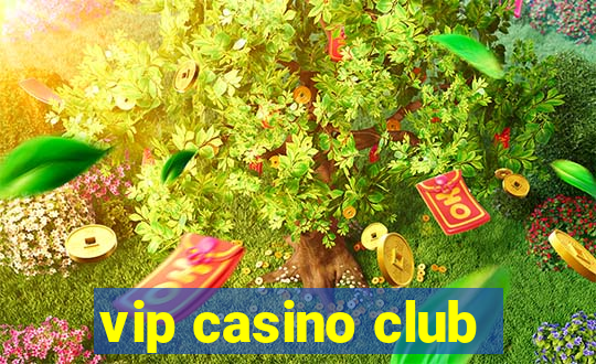 vip casino club