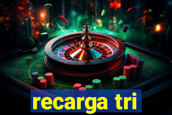 recarga tri