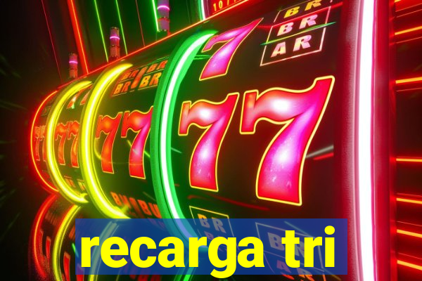 recarga tri