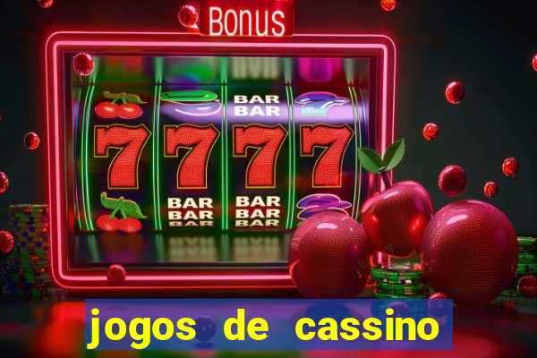 jogos de cassino que ganha bonus sem deposito