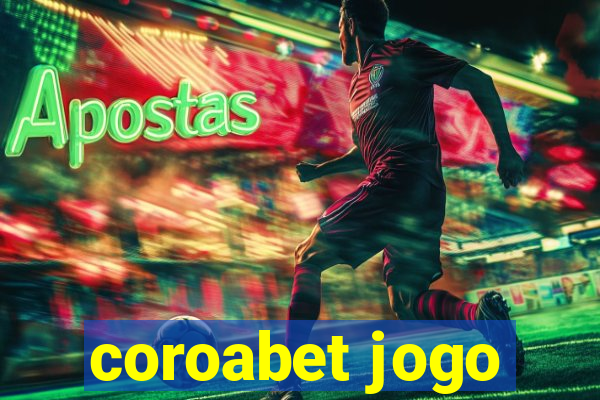 coroabet jogo