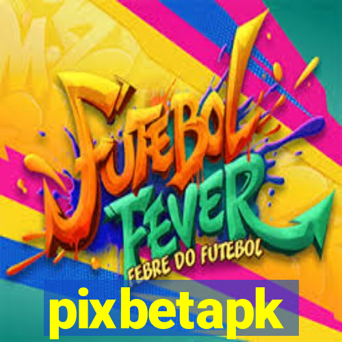 pixbetapk