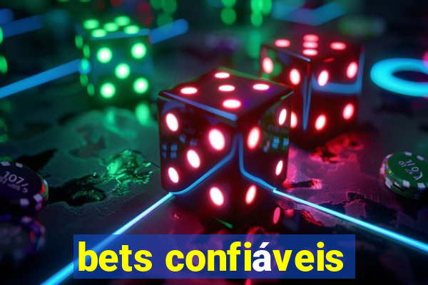 bets confiáveis