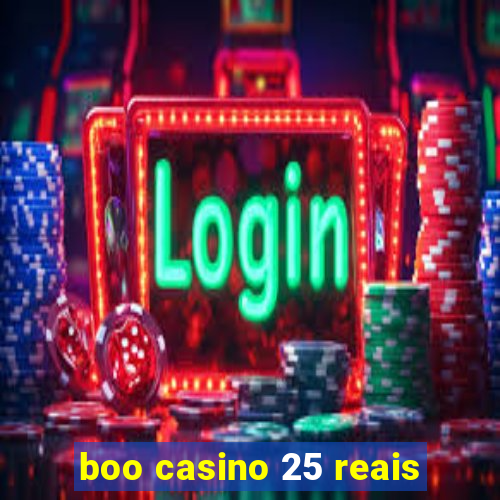 boo casino 25 reais