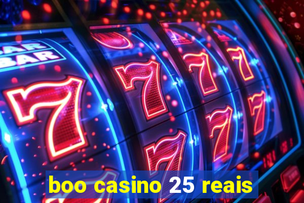 boo casino 25 reais