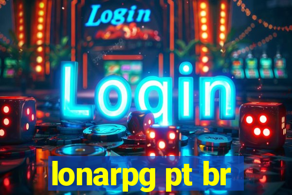 lonarpg pt br