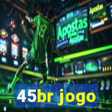 45br jogo