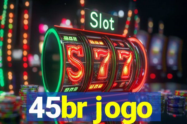 45br jogo