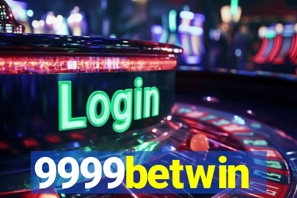 9999betwin