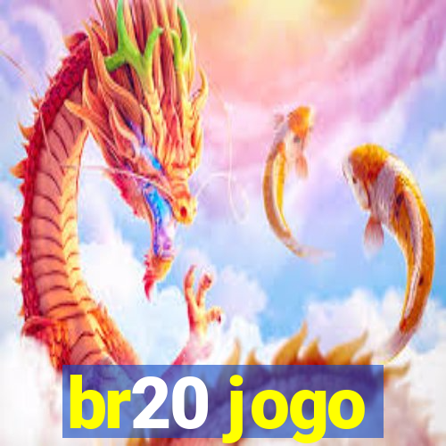 br20 jogo