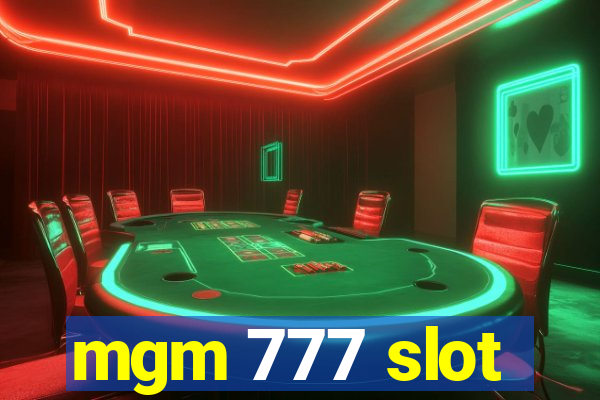 mgm 777 slot