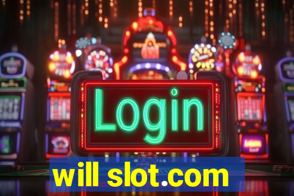 will slot.com