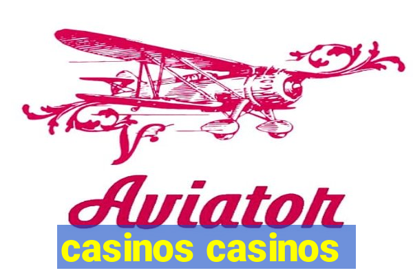 casinos casinos