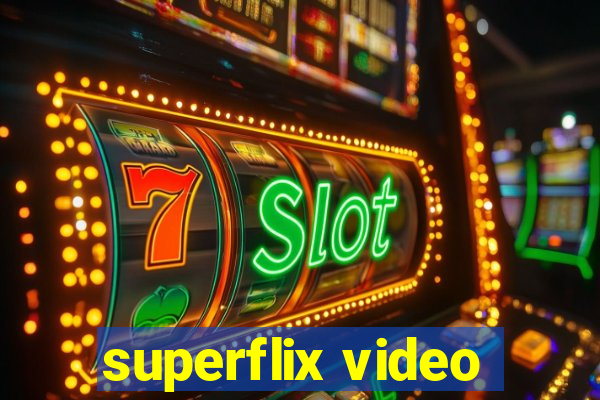 superflix video