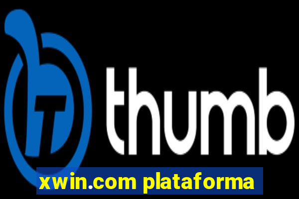 xwin.com plataforma