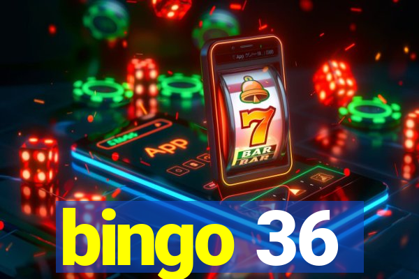 bingo 36