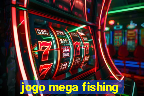 jogo mega fishing