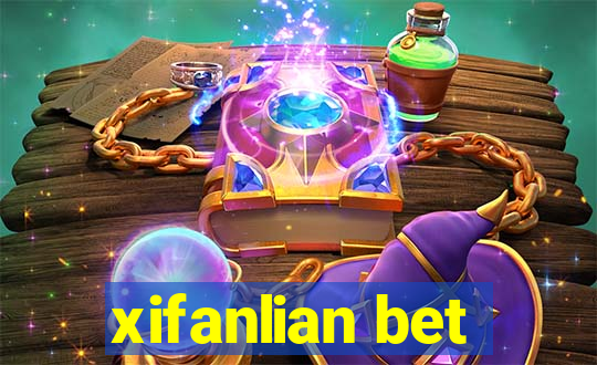 xifanlian bet