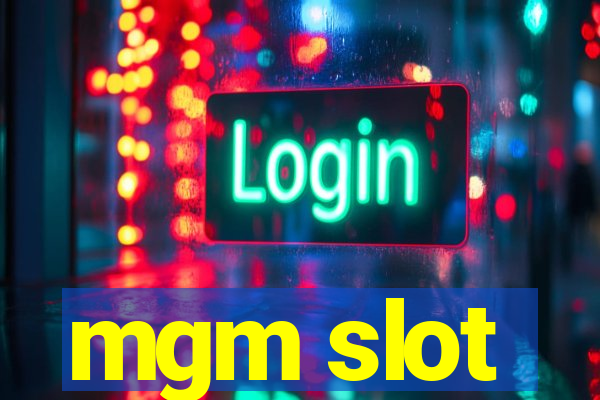 mgm slot