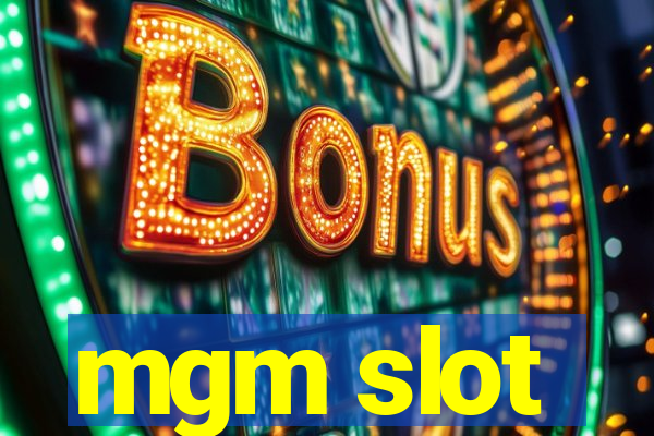 mgm slot