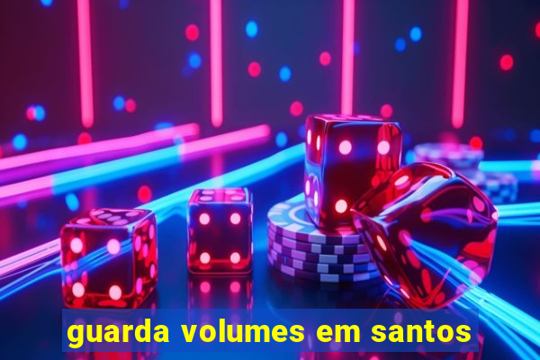 guarda volumes em santos