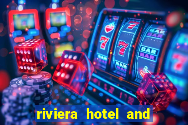 riviera hotel and casino las vegas nv