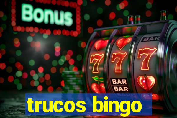 trucos bingo