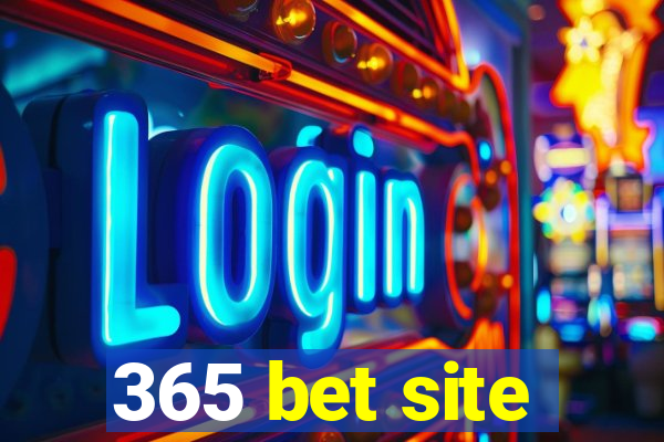 365 bet site