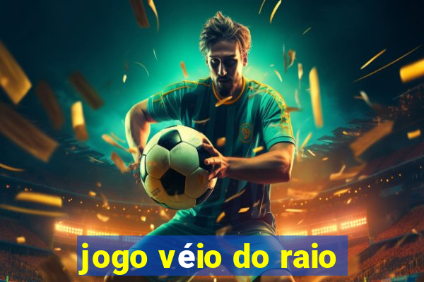 jogo véio do raio