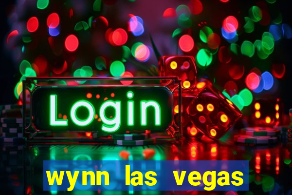 wynn las vegas casino resort