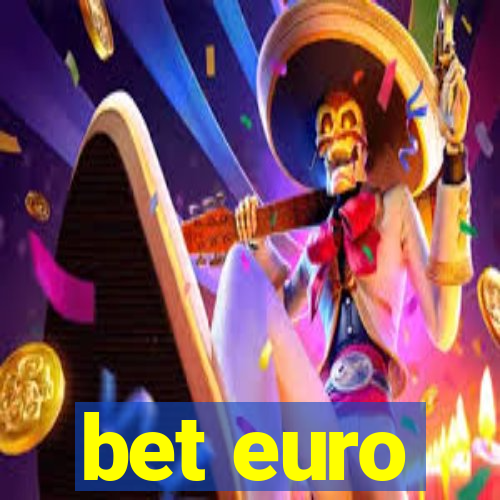 bet euro