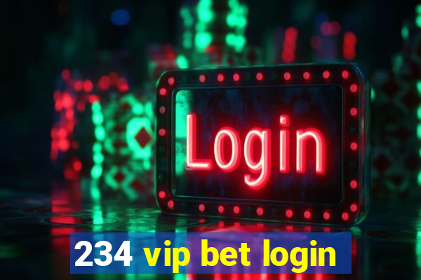 234 vip bet login