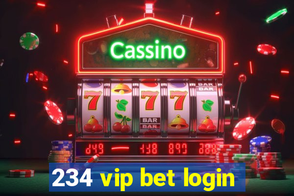 234 vip bet login