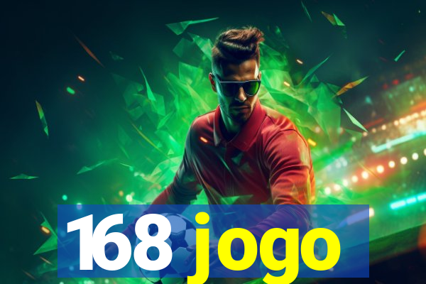 168 jogo