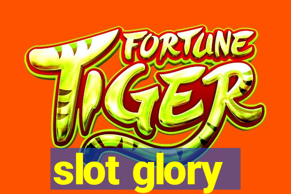 slot glory