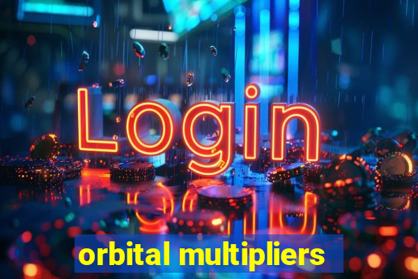 orbital multipliers