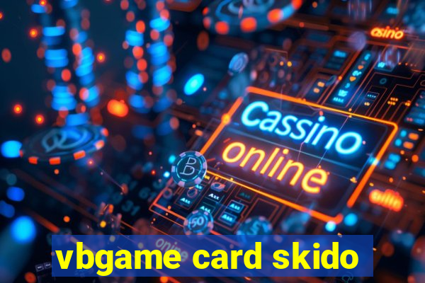 vbgame card skido