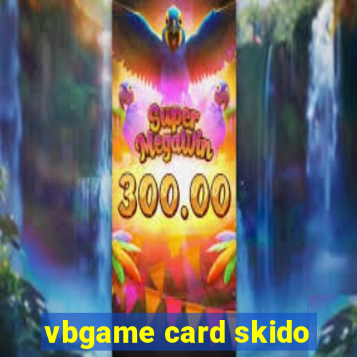 vbgame card skido