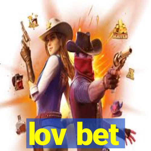 lov bet