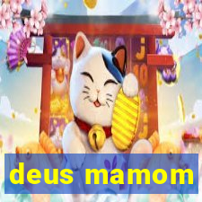 deus mamom