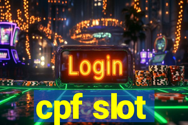 cpf slot