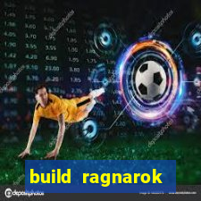 build ragnarok history reborn rag