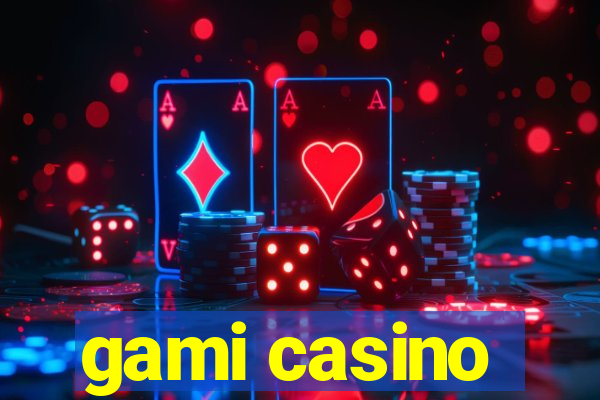 gami casino