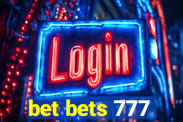 bet bets 777