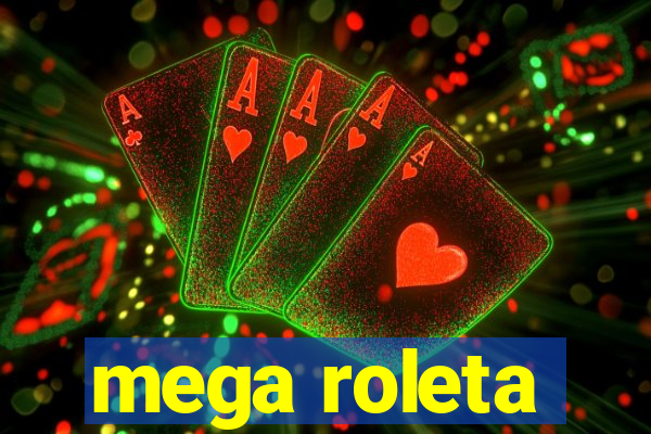 mega roleta