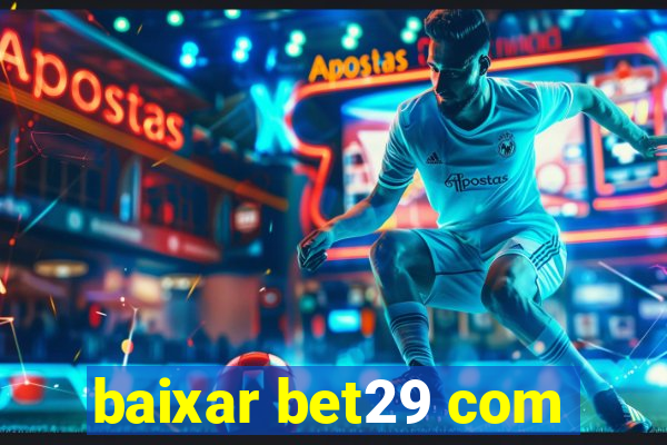 baixar bet29 com